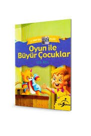 Oyun ile Büyür Çocuklar - 4. Sınıf Okuma Kitapları Çocuk Gezegeni